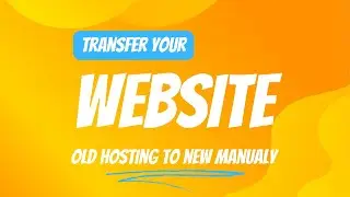 Step-by-Step Website Transfer Guide: Hostinger Manual Migration Tutorial