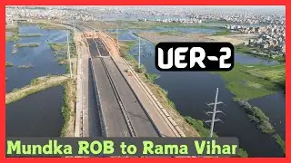 Mundka ROB to Rama Vihar | UER-2 Package-2