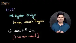 Live: ML System-design of an Image Search Engine