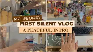 first silent vlog | AESTHETIC ♥ | Quick introduction