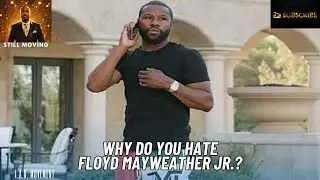 Why Do You Hate Floyd Mayweather Jr?