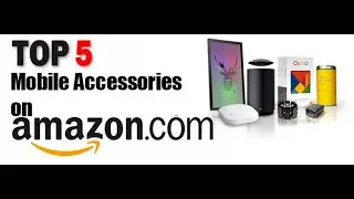 Amazon top 5 mobile accessories in just 100/-rs to 500/-rs| logicalmind