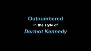 Outnumbered - Dermot Kennedy | Karaoke