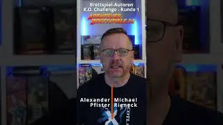 Alexander Pfister oder Michael Rieneck? Brettspiel-Autoren K.O. Challenge Runde 1 