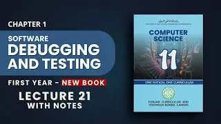 1.21 Software Debugging & Testing | Types of Testing | PTB New Book 2025 | Class 11 Computer Science