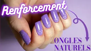 Comment Faire un RENFORCEMENT sur Ongles Naturels + Application Parfaite du Vernis Semi Permanent 💅🏻