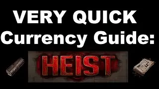 Path of Exile CURRENCY Guide: Heist [3.14 Updated]