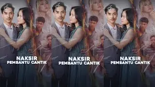 NAKSIR PEMBANTU CANTIK || FULL EPISODE || 