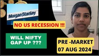 "US Market recovered !! Indian Market? " Nifty and Bank Nifty, Pre Market Report , 07 Aug 2024 Range