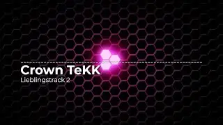 Crown TeKK - Lieblingstrack 2