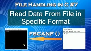 FSCANF() Function in C Programming | How to Read Data From File in Specified Format in C