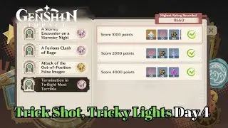 Termination in Twilight Most Terrible - Score 11660 - Trick Shots, Tricky Light Day 4 | Genshin