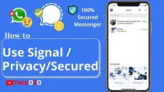 Signal Private Messenger App vs WhatsApp | How to Use Signal Private Messenger - TechOZO