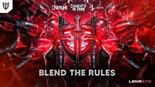 OverLine, Charlotte De Fiore & Azael - Blend The Rules [Legion Records]