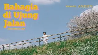 ANDIEN - BAHAGIA DI UJUNG JALAN (new buzz in life) Official Music Video
