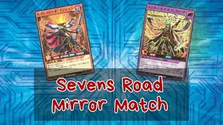 Sevens Road Mirror Match - WCS May 2025 - Yugioh Duel Links