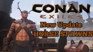 Conan Exiles HORSE SPAWNS NEW UPDATE FOAL LOCATION