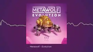 Metawolf - Evolution