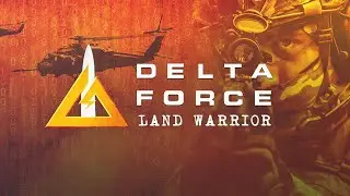 Revisiting Delta Force: Land Warrior [2000]