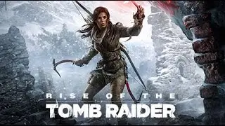 Rise of the Tomb Raider часть 20*НАЙТИ ВХОД В СОБОР*
