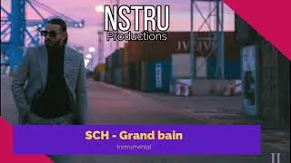 SCH - Grand bain instrumental (Prod by NSTRU)