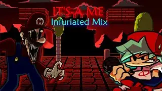It's-A Me: INFURIATED MIX - Friday Night Funkin': Mario's Madness V2 (REMIX)