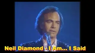 Neil Diamond  -  I Am...   I Said - (SOM ESTÉREO)