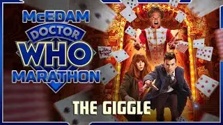 McEdam Doctor Who Marathon: The Giggle