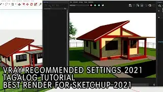 How to render in Sketchup 2021 using Vray Extension Tagalog Tutorial | Simpleng Inhinyero