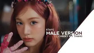 CHEEKY ICY THANG | STAYC (MALE VERSION)