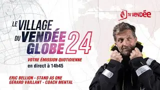 Le Village du Vendée Globe 2024 – avec Eric Bellion et Gérard Vaillant