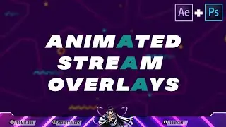 Animated Overlays/Frames for Streaming | Guide | Photoshop CC and After Effect CC | FREE DOWNLOAD