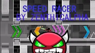 MI PRIMER VIDEO - [Demon] SPEED RACER BY ZENTHICALPHA | GEOMETRY DASH 2.0