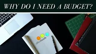 Why Do I Need a Budget?