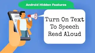 How To Set Select To Speak Android Hidden Feature | Android Tips And Tricks