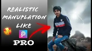 PicsArt realistic manipulation like pro|| sahil photo editing