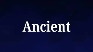 How to pronounce Ancient in english || Easy To Learn