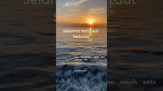 Hari Laut Sedunia #laut #harilaut #harilautsedunia #ocean #worldoceanday #worldoceansday