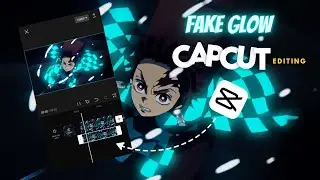Capcut Glow Tutorial | step by step | Fake Glow Tutorial | Anime edit