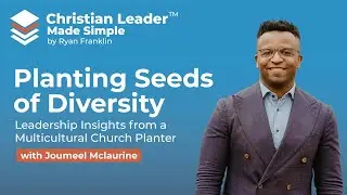 Planting Seeds of Diversity with Joumeel Mclaurine