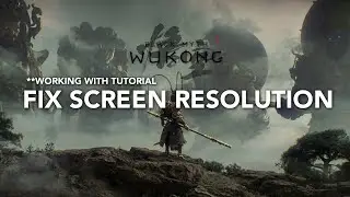 Black Myth Wukong - Screen Resolution/Ratio Fix - Working Tutorial