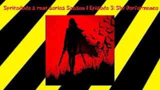 Spritedude’s rant series S1 EP3: Sky performance