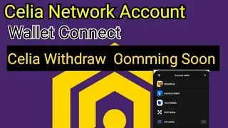 Celia Wallet connect  New Update | How To Connect Wallet With Celia | Celia Withdrawal | Celia