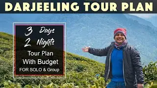Darjeeling Tour Plan | Darjeeling Tourist Places | Darjeeling Tour Guide | Darjeeling Tour Budget