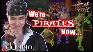 Being the WORST Pirates EVER in SEA OF THIEVES | Danno