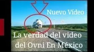 Nuevo Video Del OVNI CAE EN MÉXICO DÍA 29 DE MAYO 2018 -  La verdad tras el vídeo