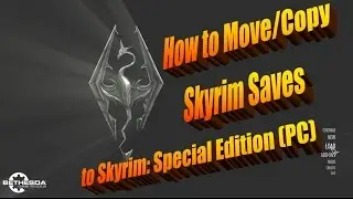 Moving Skyrim Saves from Original to Special Edition PC