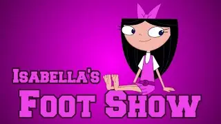 Isabella's Foot Show