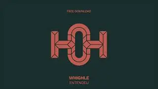 Whighle - Entendeu (Original Mix)