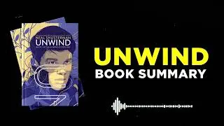 Unwind Book Summary | By Neal Shusterman | A Chilling Dystopian Thriller
